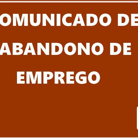 COMUNICADO DE ABANDONO DE EMPREGO}