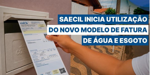 SAECIL INICIA UTILIZAÇÃO DO NOVO MODELO DE FATURA DE ÁGUA E ESGOTO
