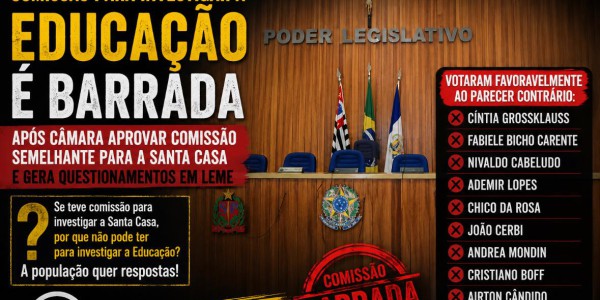 COMISSÃO PARA INVESTIGAR A EDUCAÇÃO É BARRADA APÓS CÂMARA APROVAR COMISSÃO SEMELHANTE PARA A SANTA CASA E GERA QUESTIONAMENTOS EM LEME