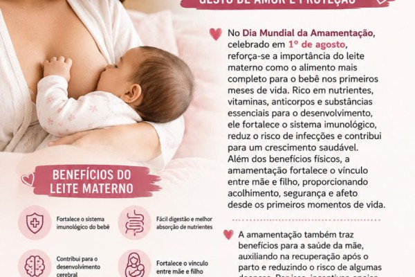 DIA MUNDIAL DA AMAMENTAÇÃO: O LEITE MATERNO É O PRIMEIRO GESTO DE AMOR E PROTEÇÃO}