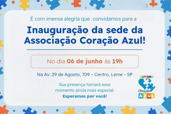 SEDE DA ASSOCIAÇÃO CORAÇÃO AZUL É INAUGURADA EM LEME}