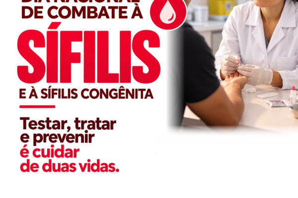 SAÚDE ORIENTA POPULAÇÃO SOBRE PREVENÇÃO, DIAGNÓSTICO E TRATAMENTO DA SÍFILIS}