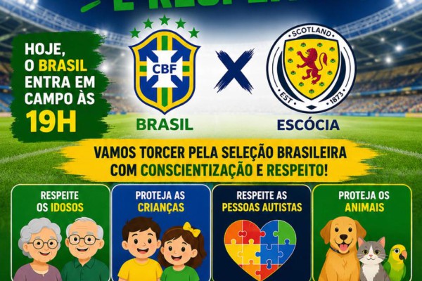 BRASIL EM CAMPO: TORCIDA COM ALEGRIA E RESPEITO}