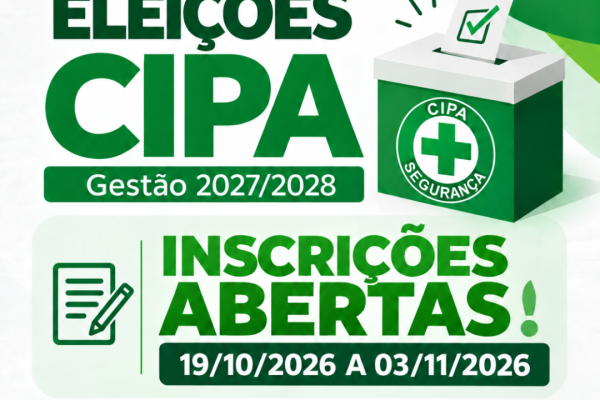 ABERTAS AS INSCRIÇÕES 2026 PARA A CIPA – COMISSÃO INTERNA DE PREVENÇÃO DE ACIDENTES}