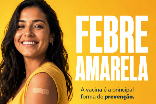 A VACINAÇÃO CONTRA A FEBRE AMARELA É SEGURA, GRATUITA E A PRINCIPAL FORMA DE PREVENÇÃO}