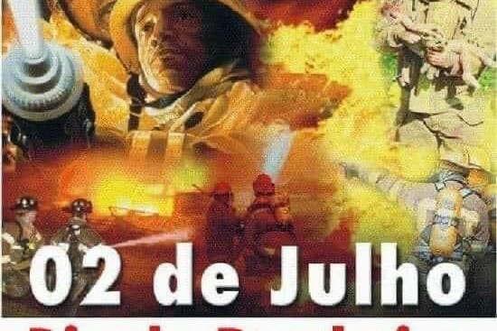 02 DE JULHO – DIA DO BOMBEIRO}