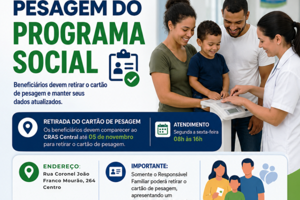 OS BENEFICIÁRIOS DO BOLSA FAMÍLIA DEVEM RETIRAR O CARTÃO DE PESAGEM E MANTER DADOS ATUALIZADOS}