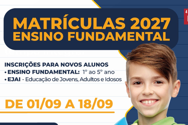 INFORMAÇÕES SOBRE AS MATRÍCULAS 2027 - ENSINO FUNDAMENTAL}