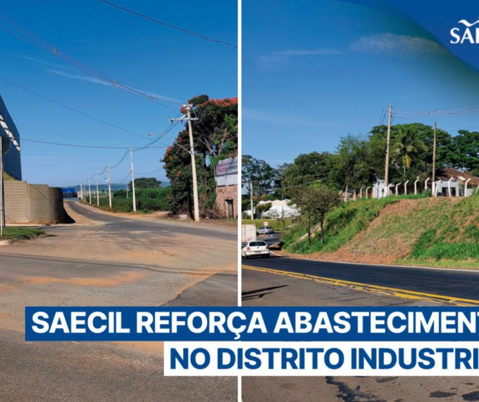 SAECIL REFORÇA ABASTECIMENTO NO DISTRITO INDUSTRIAL