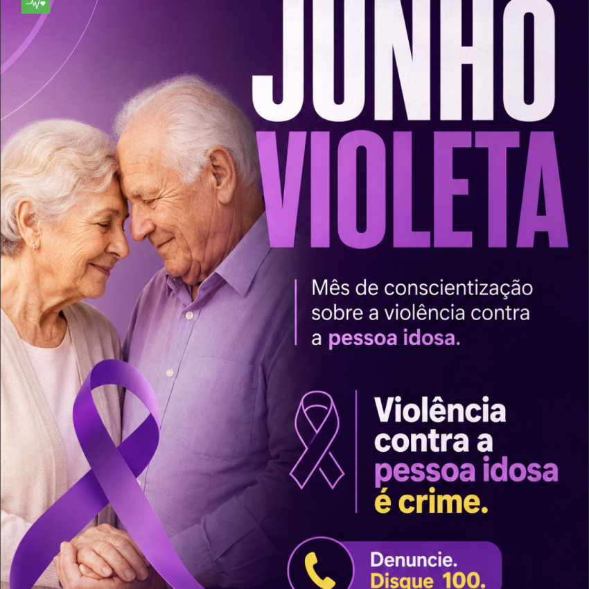 PROGRAMAÇÃO DA CAMPANHA DE COMBATE E ENFRENTAMENTO À VIOLÊNCIA CONTRA A PESSOA IDOSA - 15 DE JUNHO DE 2026