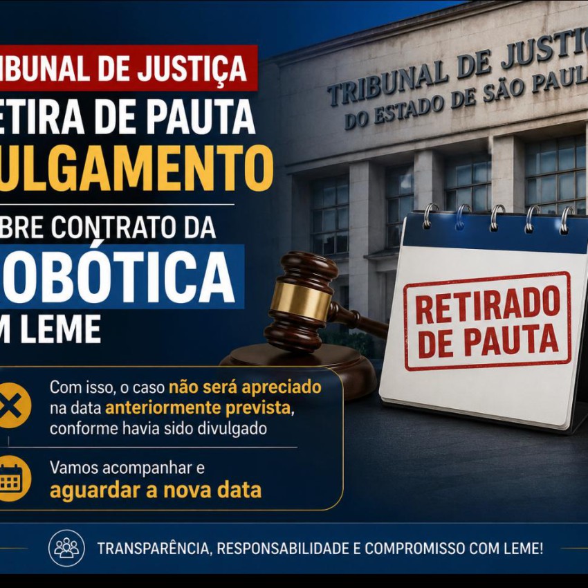TRIBUNAL DE JUSTIÇA RETIRA DE PAUTA JULGAMENTO SOBRE CONTRATO DA ROBÓTICA EM LEME