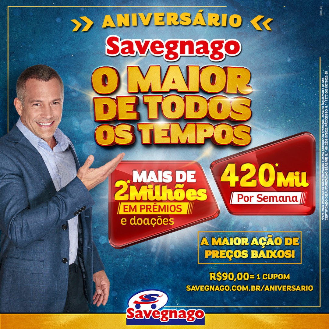 Aniversário Savegnago - A maior ação de preços baixos