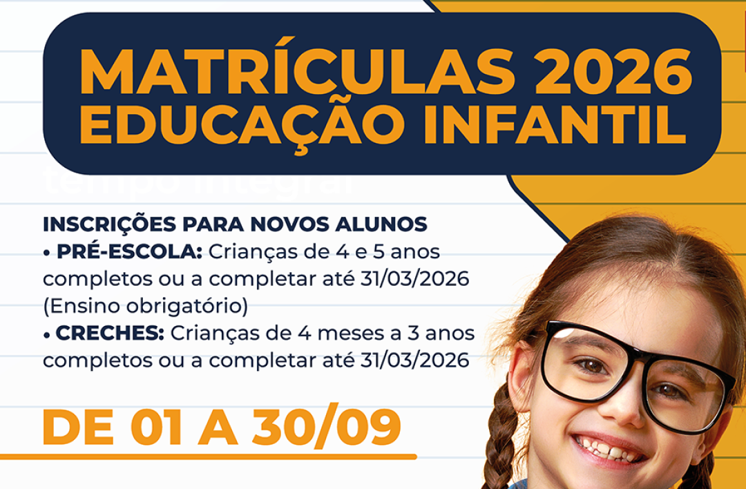 INFORMAÇÕES SOBRE AS MATRÍCULAS 2026 – EDUCAÇÃO INFANTIL