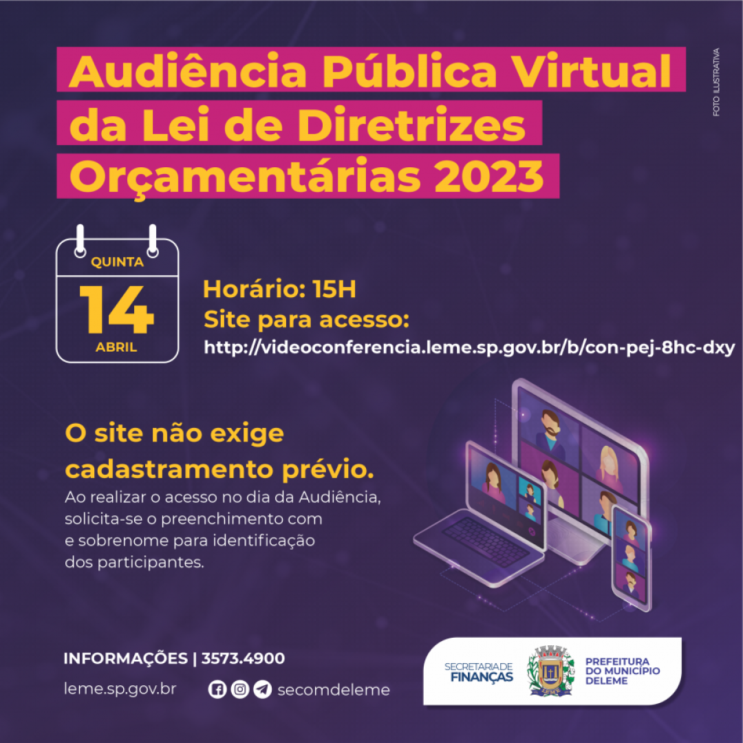 Audiência Pública virtual no dia 14 de abril - O tema será a apresentação do Projeto de Lei de Diretrizes Orçamentárias de 2023