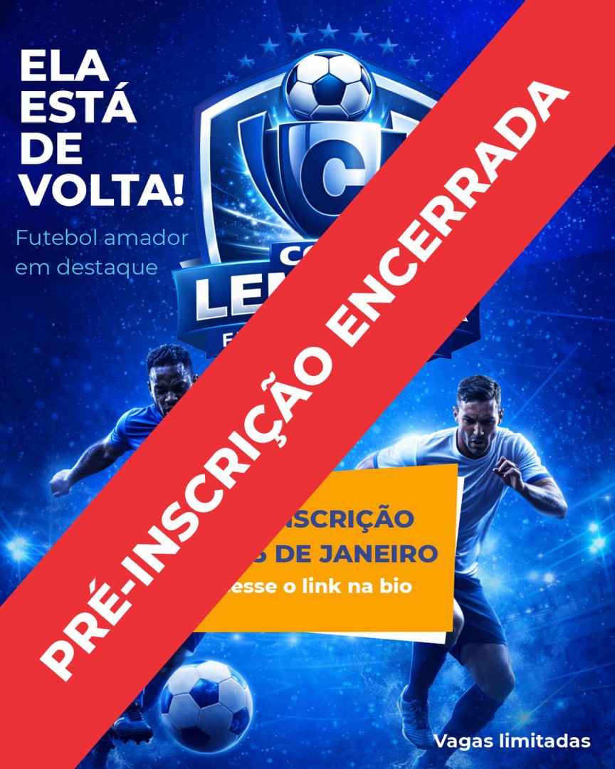 INSCRIÇÕES PARA A DISPUTA DA COPA LEMECOR DE FUTEBOL AMADOR ENCERRADAS