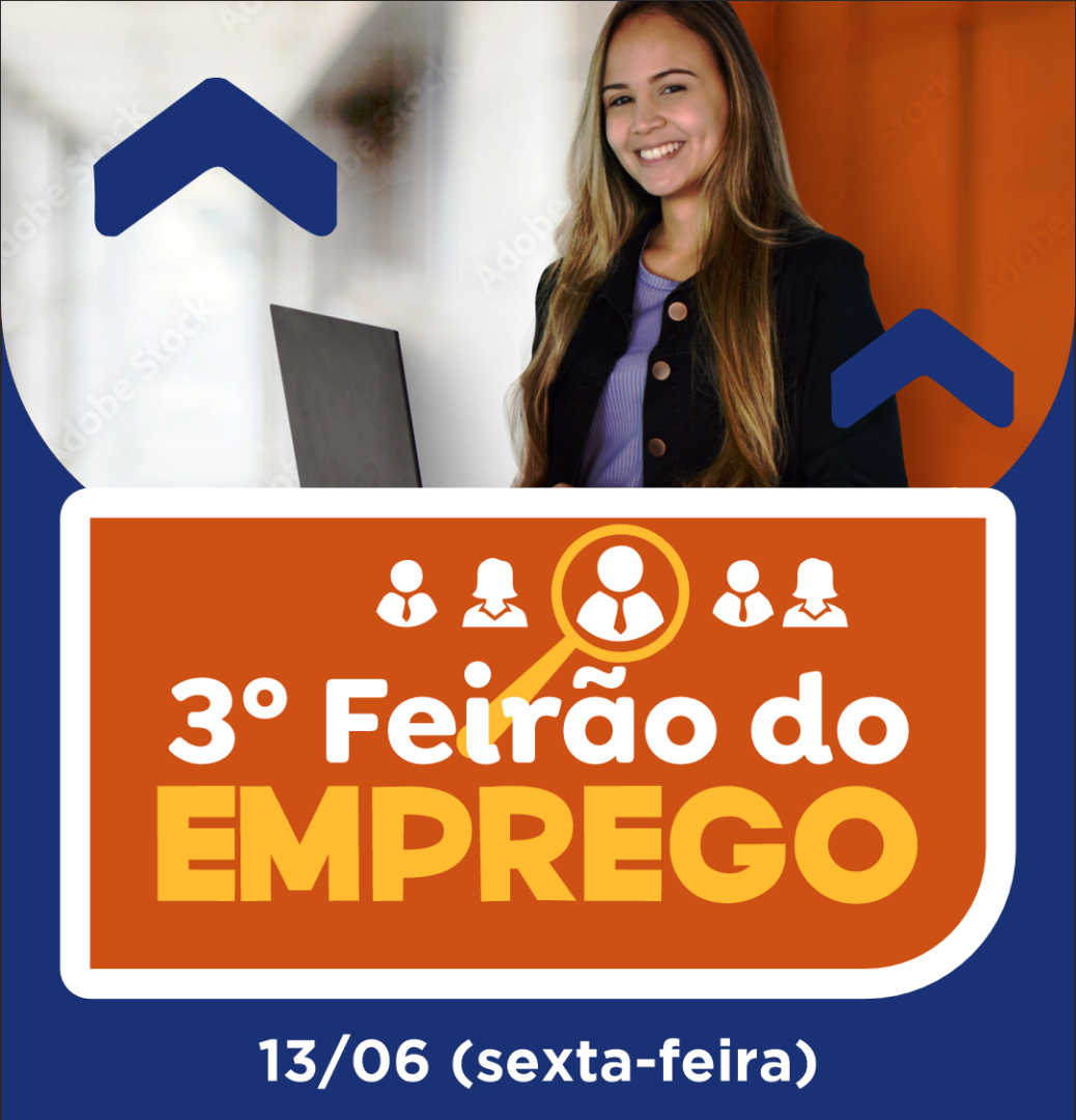 3º FEIRÃO DE EMPREGOS” ACONTECERÁ NO DIA 13 DE JUNHO