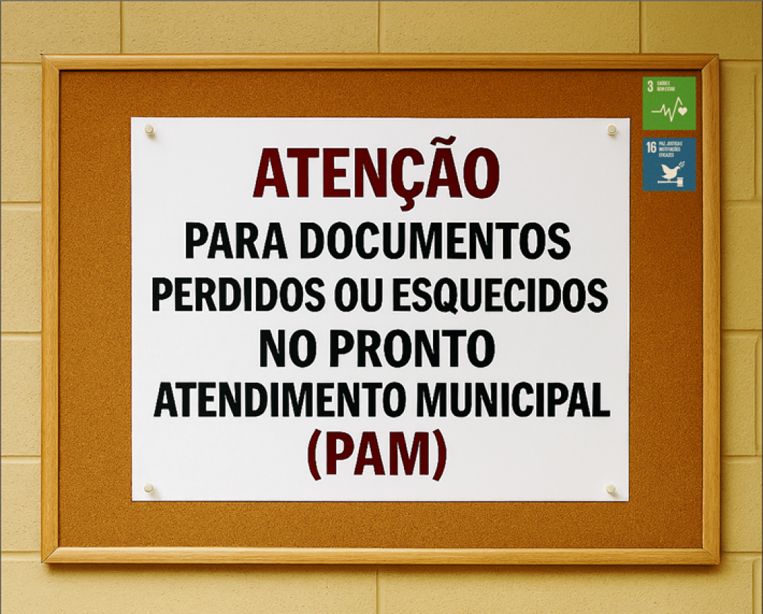 PAM - PRONTO ATENDIMENTO MUNICIPAL INFORMA SOBRE DOCUMENTOS PERDIDOS OU ESQUECIDOS