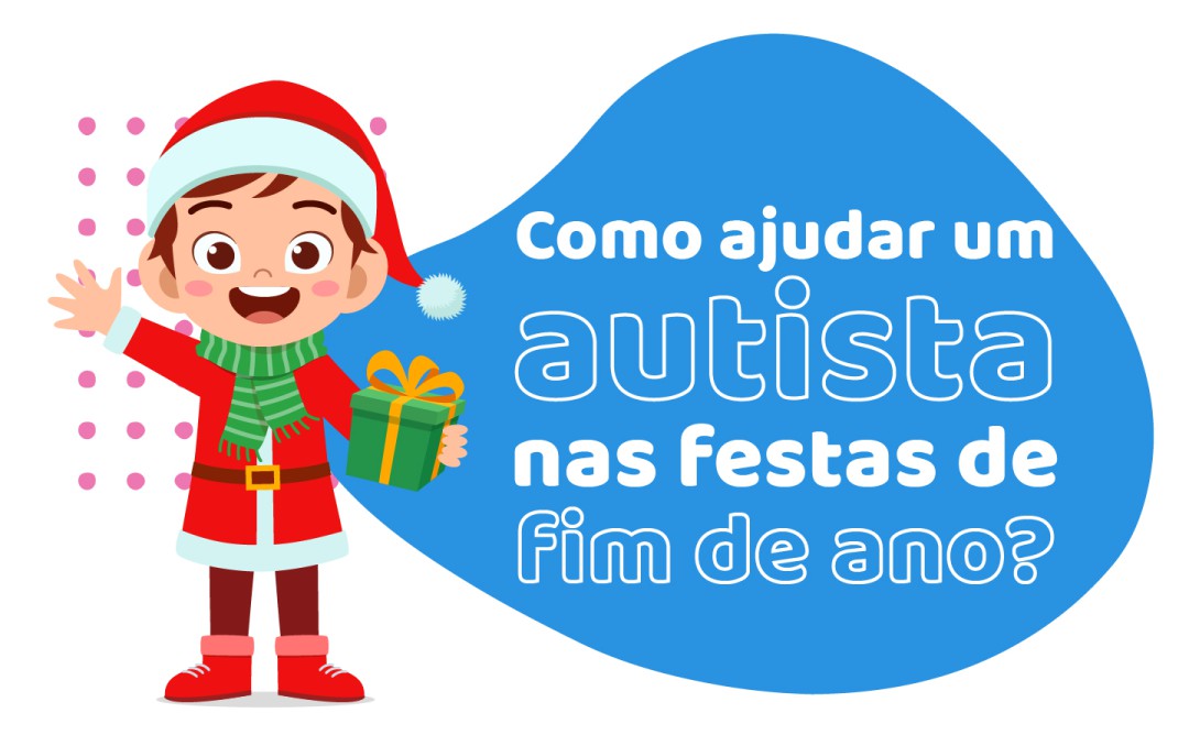 Como ajudar um autista durante as festas de final de ano?