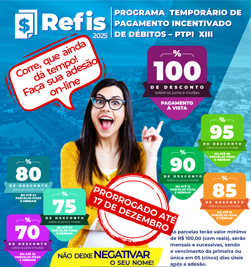 REFIS FOI PRORROGADO PARA O DIA 17 DE DEZEMBRO DE 2025