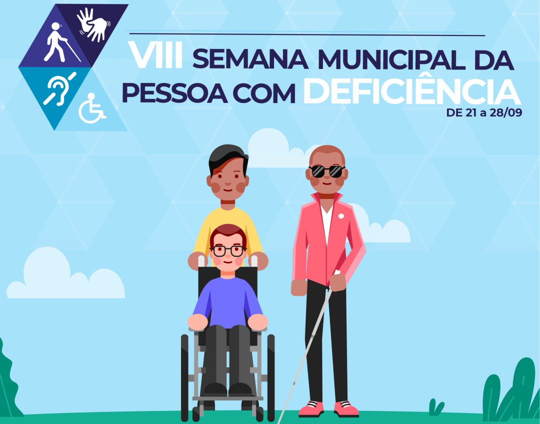 VIII Semana Municipal da Pessoa com Deficiência