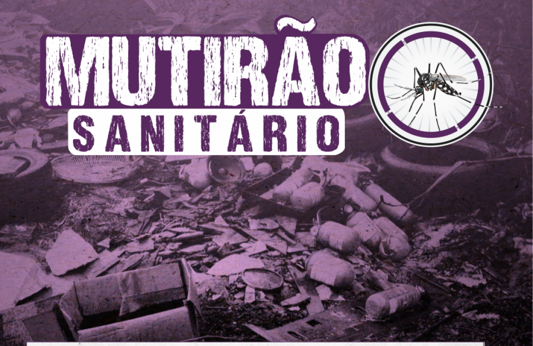 “MUTIRÃO SANITÁRIO” nos dias 01 a 03 de março de 2023