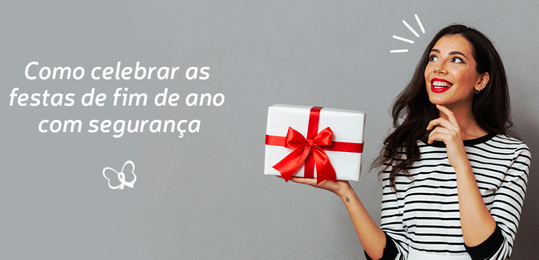 FESTAS DE FIM DE ANO: CUIDADO, RESPEITO E PROTEÇÃO PARA TODOS