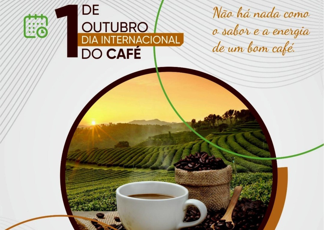 DIA DO CAFÉ - TRADIÇÃO, SABOR E ENERGIA EM CADA GOLE