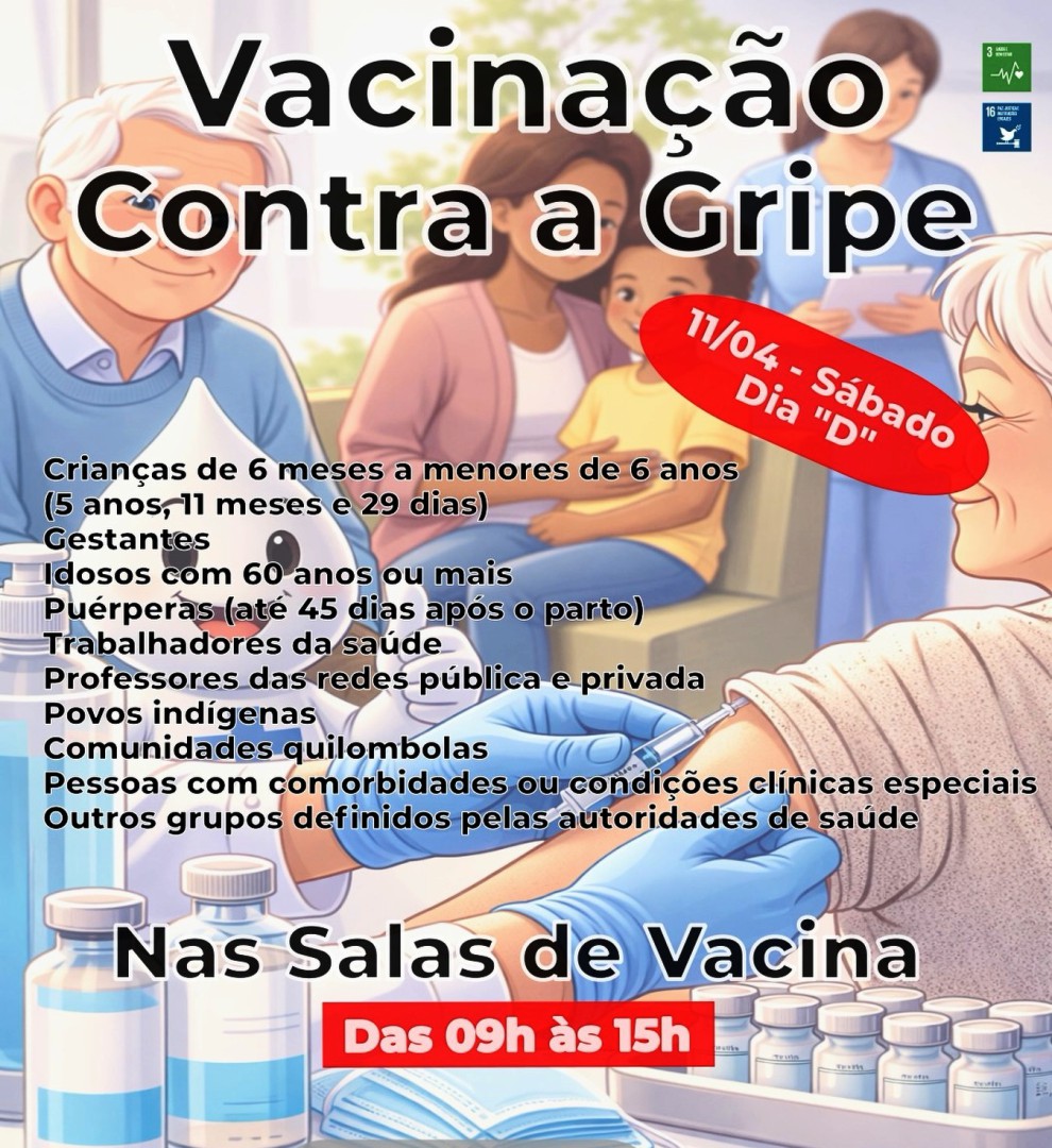 11 DE ABRIL- SÁBADO - DIA D DE VACINAÇÃO CONTRA A GRIPE