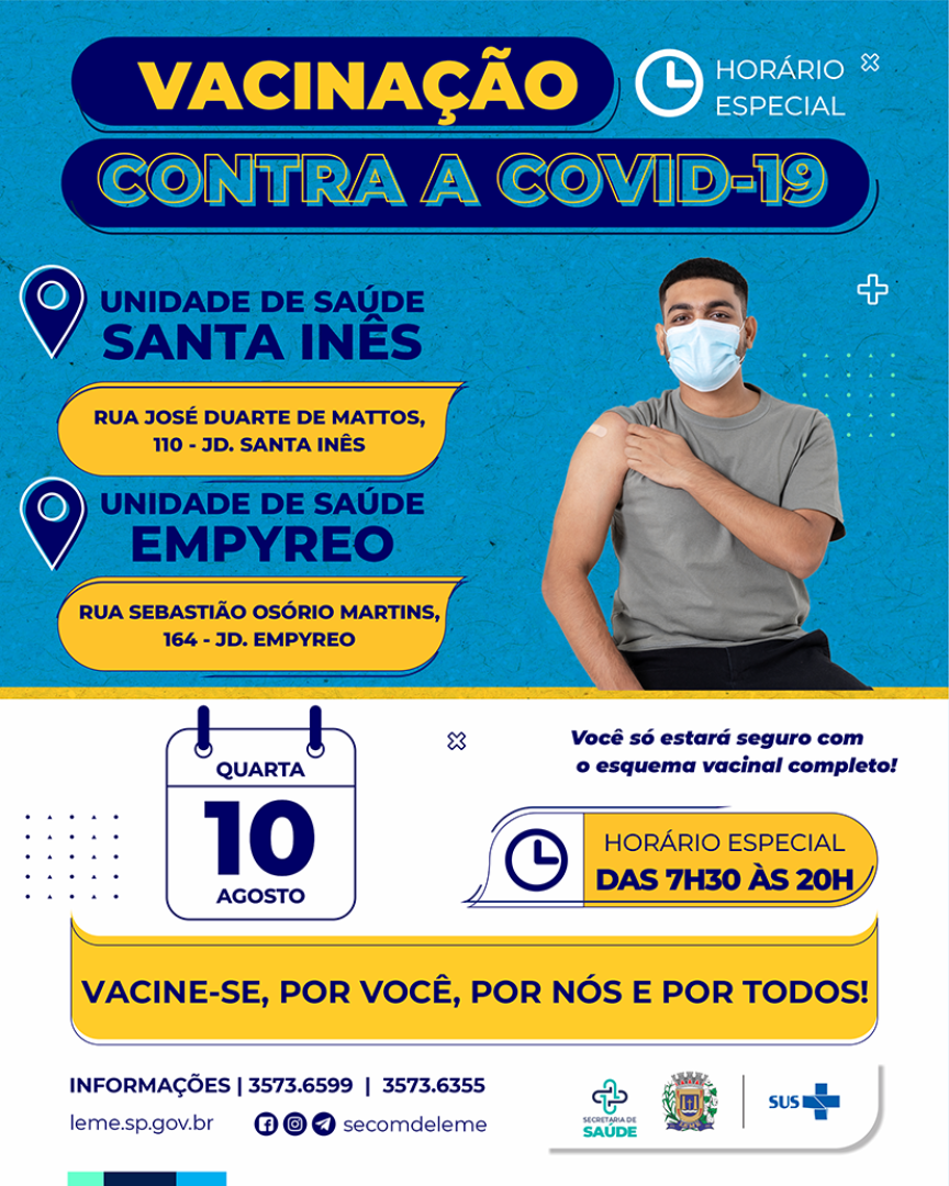 ATENÇÃO:  VACINAÇÃO COVID-19 – Horário estendido para vacinação na quarta feira, dia 10 de agosto.