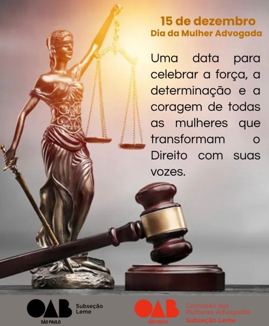 15 DE DEZEMBRO – DIA DA MULHER ADVOGADA