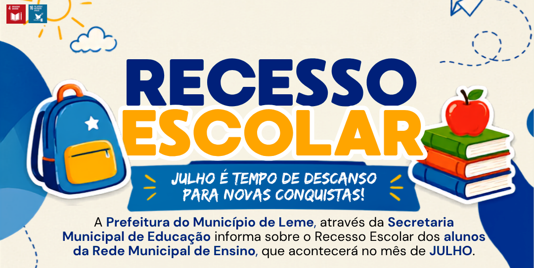 INFORMAÇÕES SOBRE O CALENDÁRIO DO RECESSO ESCOLAR DE JULHO NA REDE MUNICIPAL DE ENSINO E AS CRECHES DE PLANTÃO