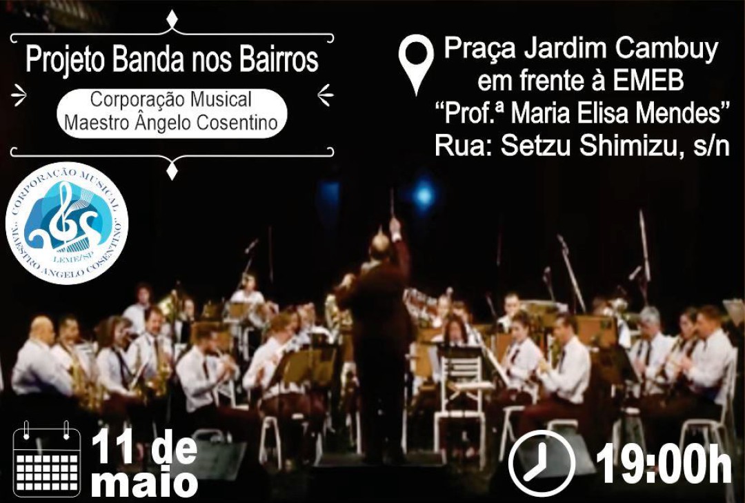 CORPORAÇÃO MUSICAL MAESTRO ÂNGELO COSENTINO HOMENAGEARÁ ÀS MAMÃES DOMINGO, 11 DE MAIO