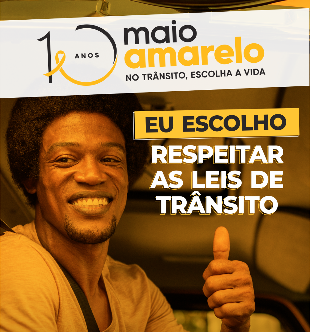 Maio Amarelo – Campanha de conscientização da redução de acidentes no Trânsito