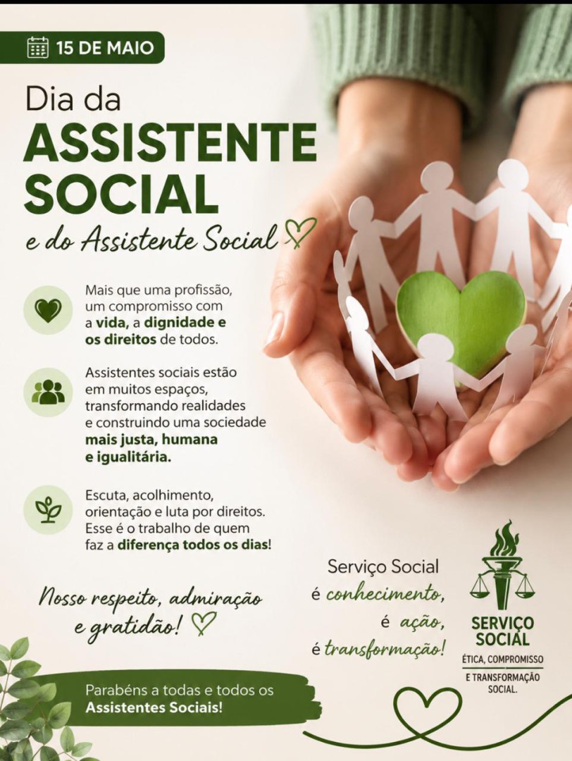 ASSISTENTES SOCIAIS - O SERVIÇO SOCIAL FAZ A DIFERENÇA DIARIAMENTE
