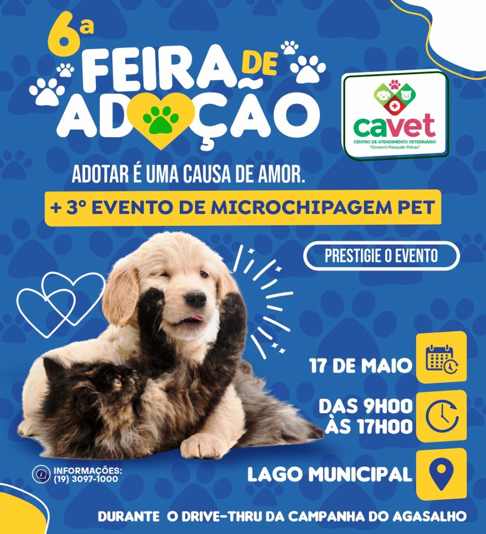 6ª FEIRA DE ADOÇÃO RESPONSÁVEL E 3º EVENTO DE MICROCHIPAGEM PET – 17 DE MAIO NO LAGO MUNICIPAL, DAS 09H ÀS 17H