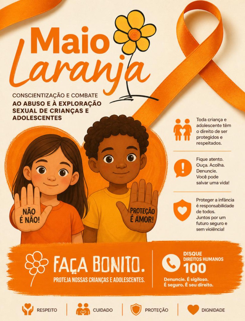 MAIO LARANJA: CONSCIENTIZAÇÃO E COMBATE AO ABUSO E À EXPLORAÇÃO SEXUAL DE CRIANÇAS E ADOLESCENTES