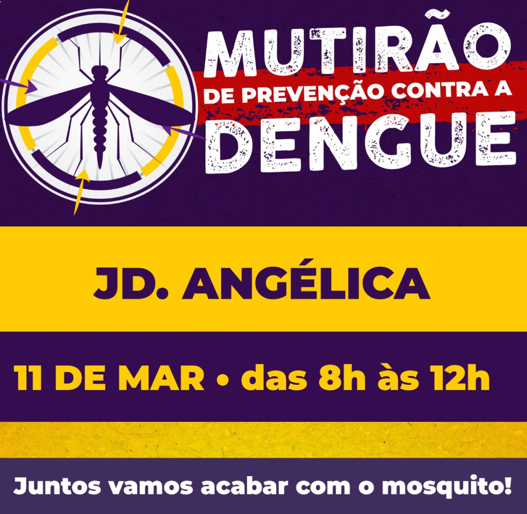 Mutirão contra o Aedes aegypti no Jardim Angélica será realizado no dia 11 de março