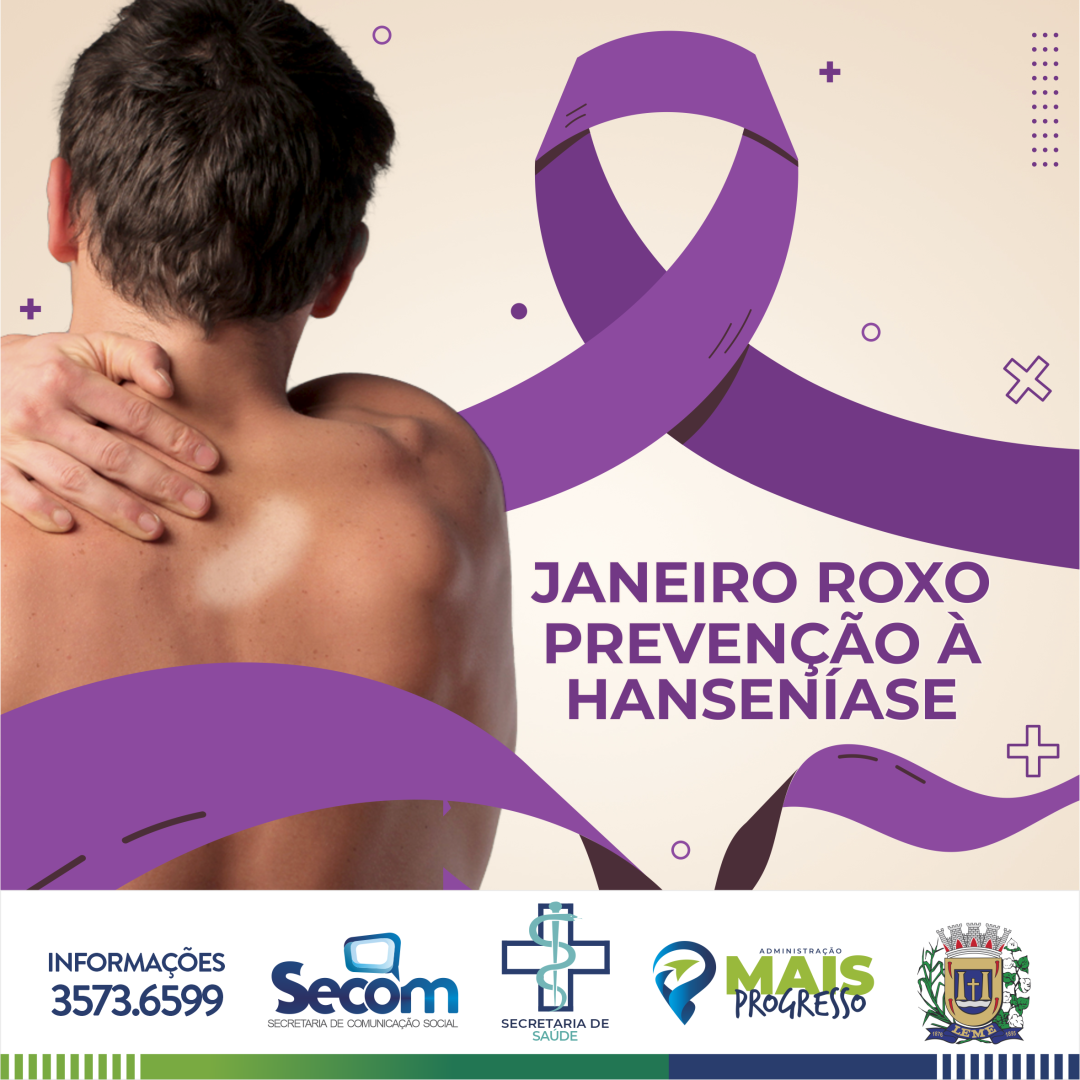 JANEIRO ROXO - PREVENÇÃO À HANSENÍASE