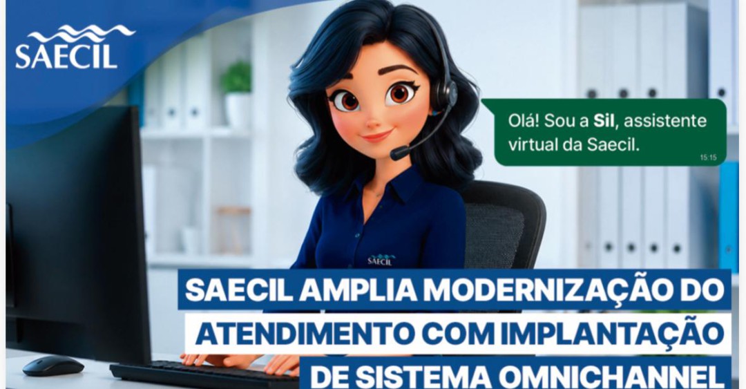 SAECIL AMPLIA MODERNIZAÇÃO DO ATENDIMENTO COM IMPLANTAÇÃO DE SISTEMA OMNICHANNEL