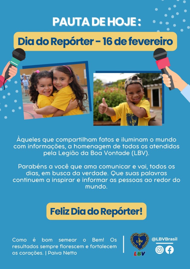 DIA DO REPÓRTER - HOMENAGEM DAS CRIANÇAS DA LBV