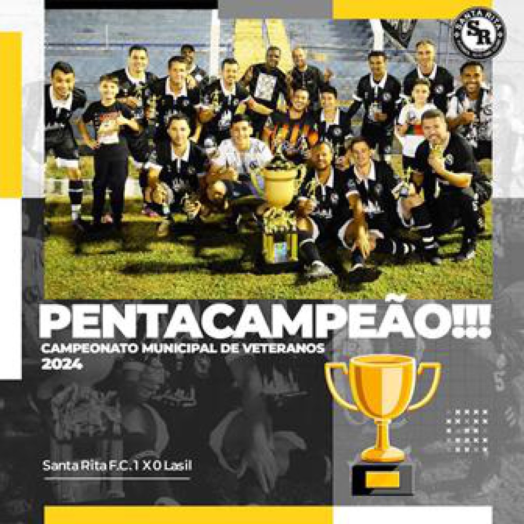 SANTA RITA É PENTACAMPEÃO DO CAMPEONATO MUNICIPAL DE VETERANOS