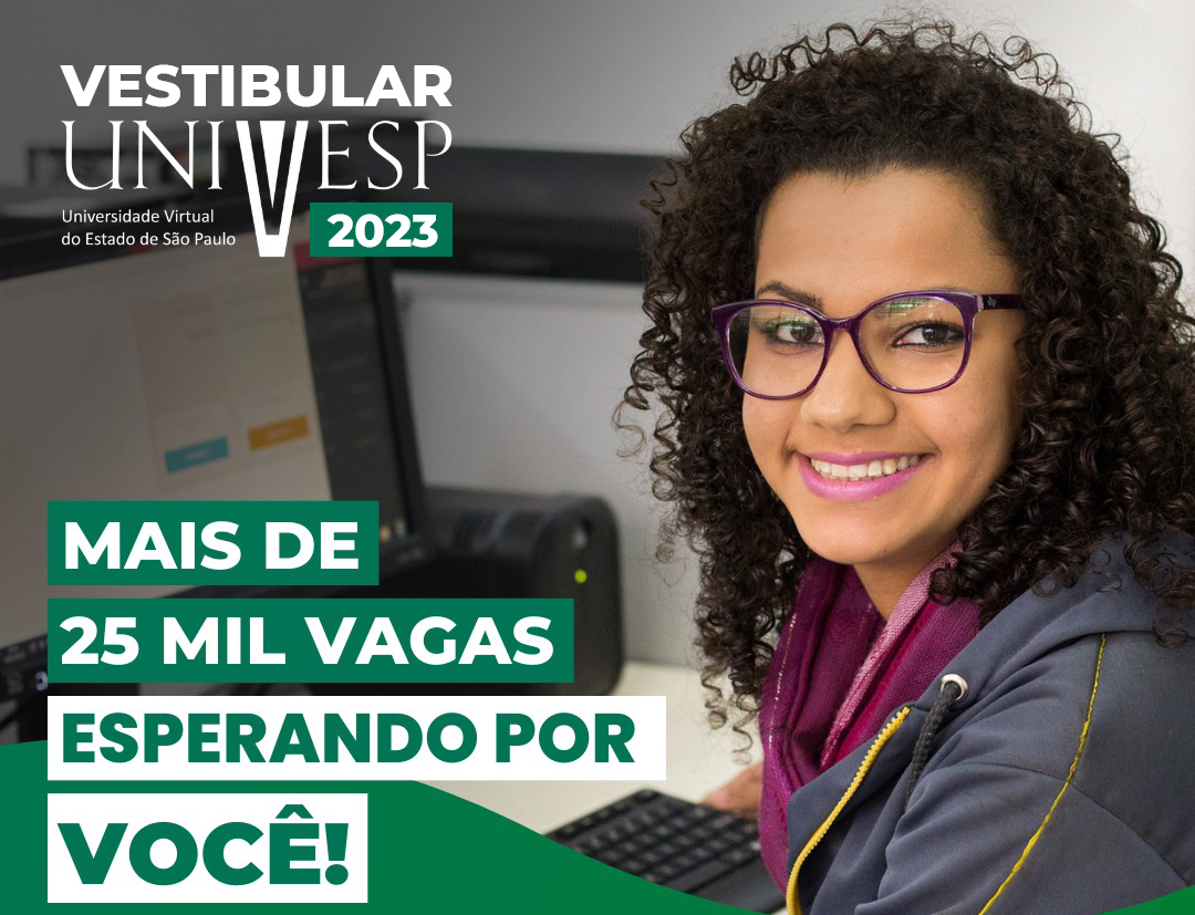 Continuam as inscrições para Vestibular UNIVESP 2023