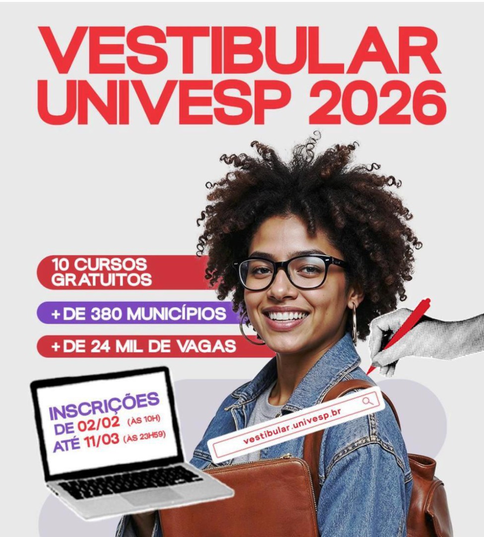ESTÃO ABERTAS AS INSCRIÇÕES PARA O VESTIBULAR UNIVESP 2026