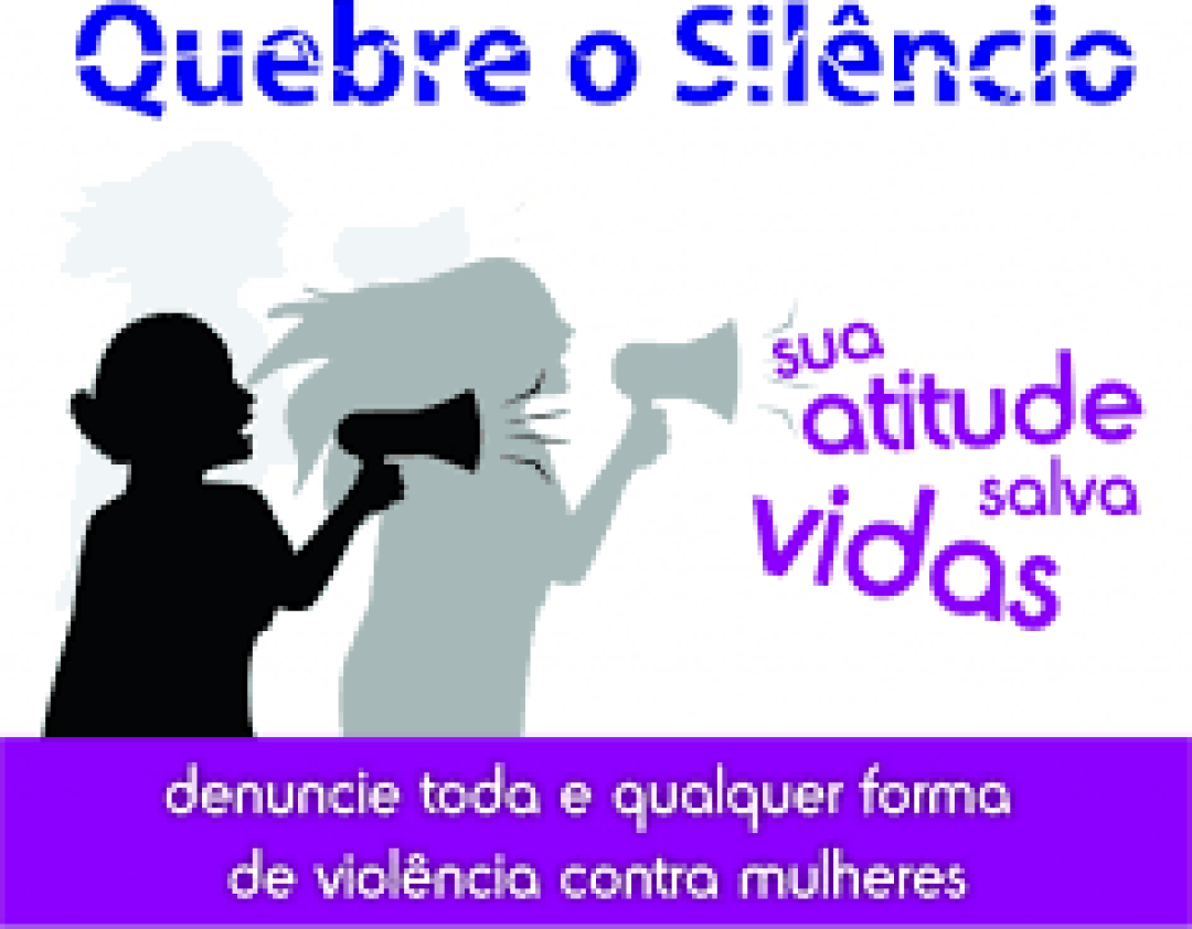 VIOLÊNCIA CONTRA A MULHER - O SILÊNCIO NÃO PROTEGE, DENUNCIAR SALVA