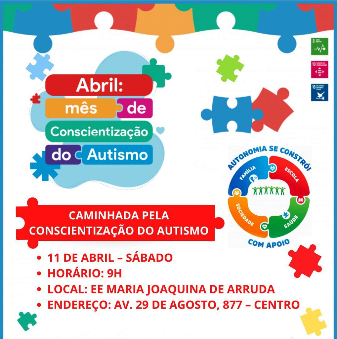 SÁBADO, 11 DE ABRIL - CAMINHADA DE CONSCIENTIZAÇÃO SOBRE O AUTISMO