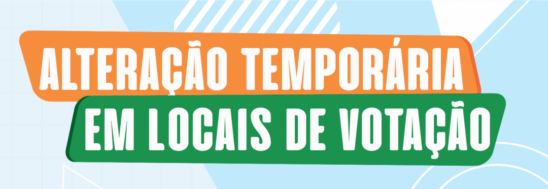 Alteração temporária em locais de votação