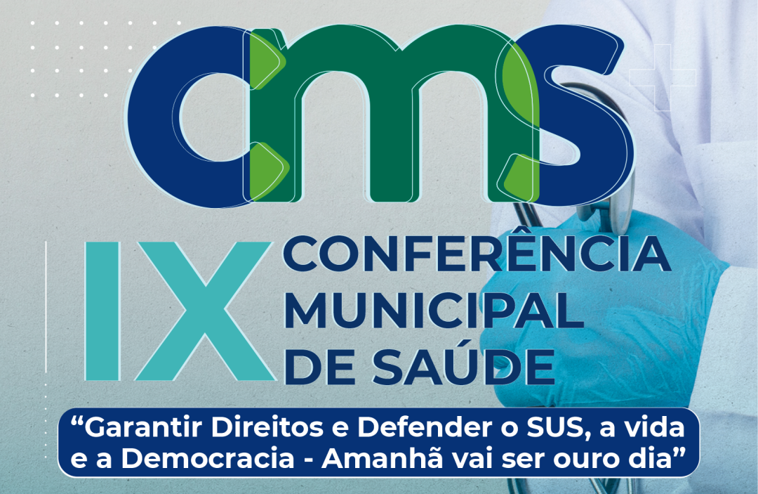 IX Conferência Municipal de Saúde, acontece dia 03 de março