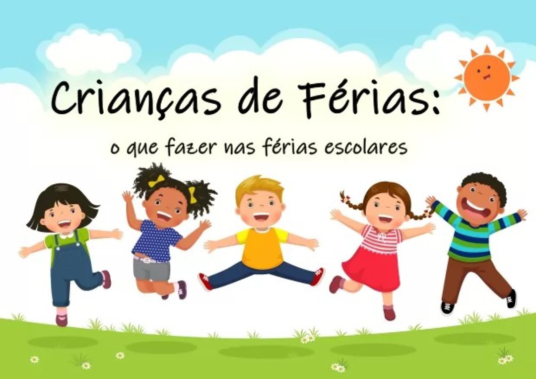 FÉRIAS ESCOLARES DAS CRIANÇAS