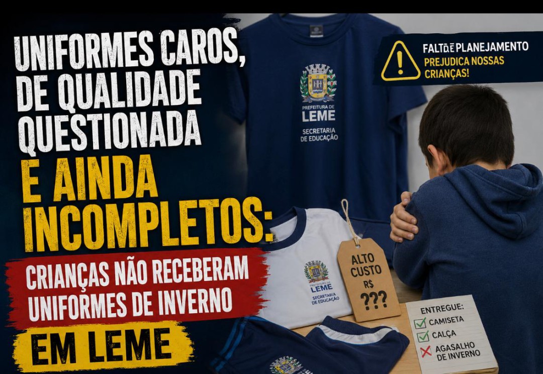 UNIFORMES CAROS, DE QUALIDADE QUESTIONADA E AINDA INCOMPLETOS: CRIANÇAS NÃO RECEBERAM UNIFORMES DE INVERNO EM LEME
