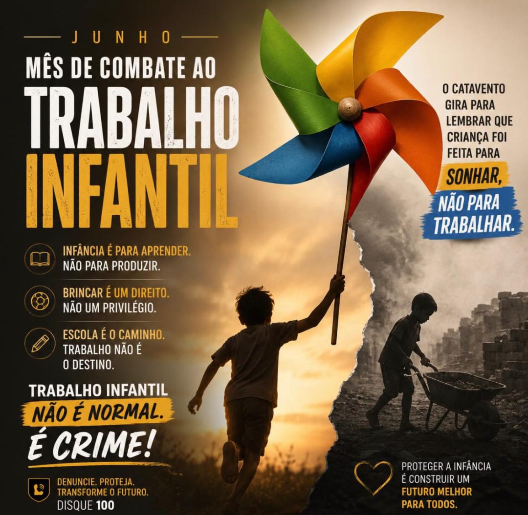 JUNHO É O MÊS DE COMBATE AO TRABALHO INFANTIL